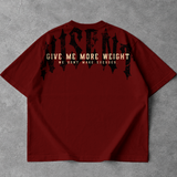 Soft - Camiseta Oversized - Give Me More Weight Darkness Vermelha