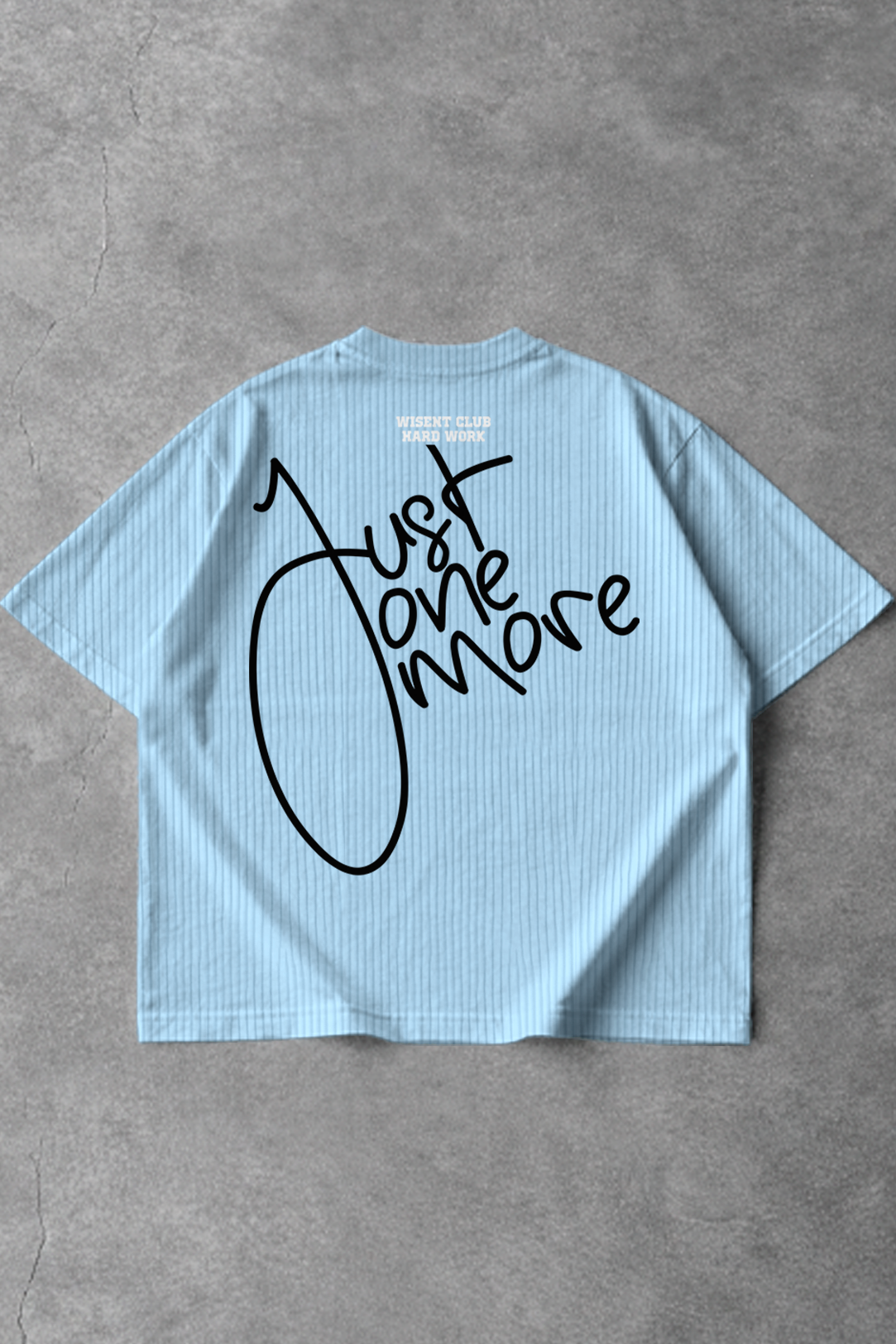 Canelada - Camiseta Oversized - Hard Work Just One More Azul Claro